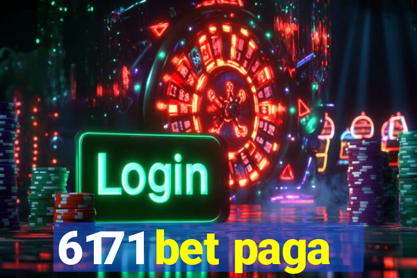 6171 bet paga